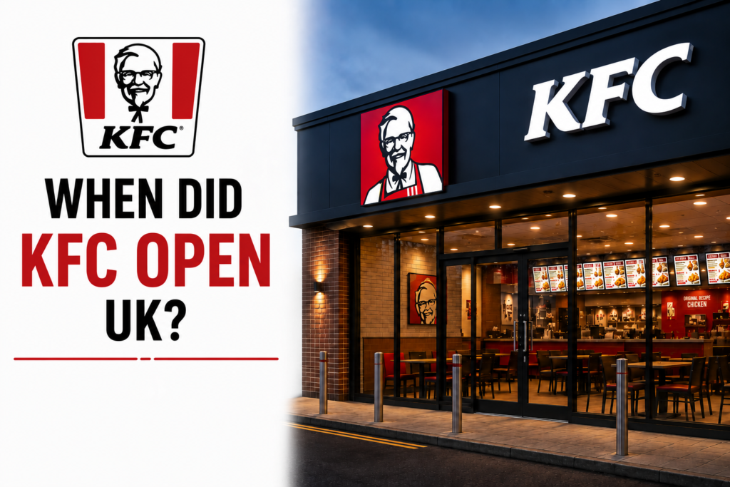 When Did KFC Open UK?